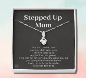 Stepped Up Mom Necklace, Mother's Day Gift for Stepmom, Bonus Mom, Stepmother, Grandma, Second Mama, From Step Daughter Son, Birthday